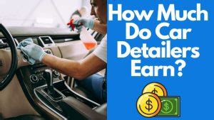 How Much Do Car Detailers Make Per Car: Unveiling the Economics Behind Auto Detailing