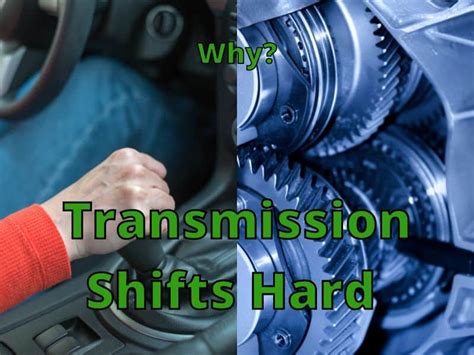 Why is my car shifting weird: Exploring the Mysteries of Transmission Behavior